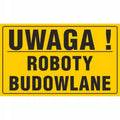Tablica UWAGA! ROBOTY BUDOWLANE (20x33cm) żółta ostrzegawcza