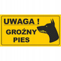 Tablica PCV UWAGA! GROŹNY PIES 2 (12X22) żółta na dom, bramę