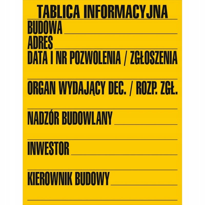 Tablica informacyjna duża 90x70cm Budowa budowlana żółta obowiązkowa