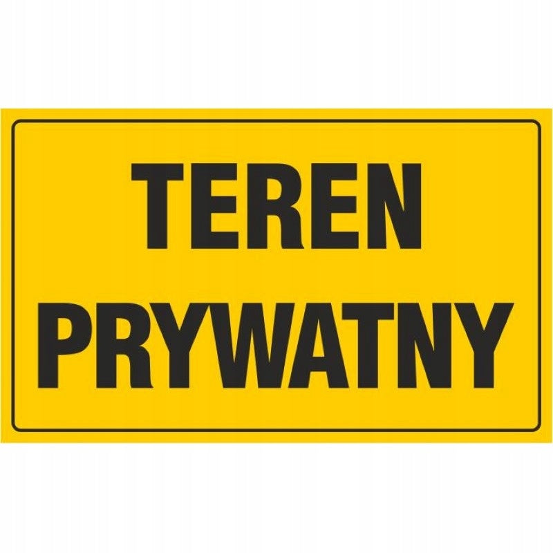 Tablica TEREN PRYWATNY (20x33)cm żółta na posejsę, dom, ogrodzenie