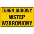 Tablica TEREN BUDOWY wstęp WZBRONIONY (20x33)cm żółta na budowę