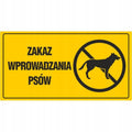Tablica ZAKAZ WPROWADZANIA PSÓW (12x22) żółta na budynek, dom, ogrodzenie
