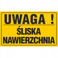 Tablica UWAGA! ŚLISKA NAWIERZCHNIA (20x33) ostrzeżenie tabliczka żółta