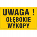 Tablica UWAGA! GŁĘBOKIE WYKOPY (20x33cm) PCV ostrzegawcza żółta